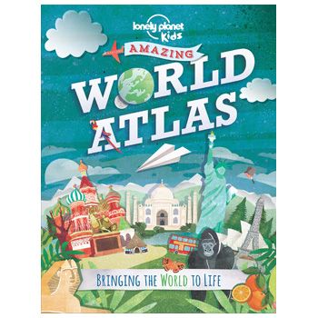 The Amazing World Atlas Lonely Planet Kids