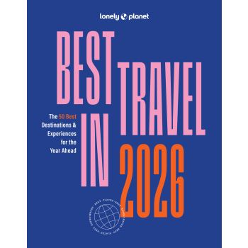 Lonely Planet Best In Travel 2026