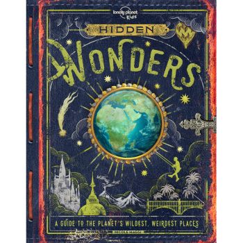Lonely Planet Kids: Hidden Wonders